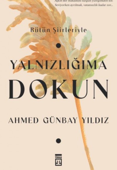 Yalnızlığıma Dokun Yalnızlığıma Dokun