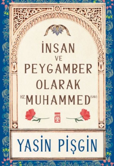 İnsan ve Peygamber olarak Hz. Muhammed (sav) İnsan ve Peygamber olarak Hz. Muhammed (sav)