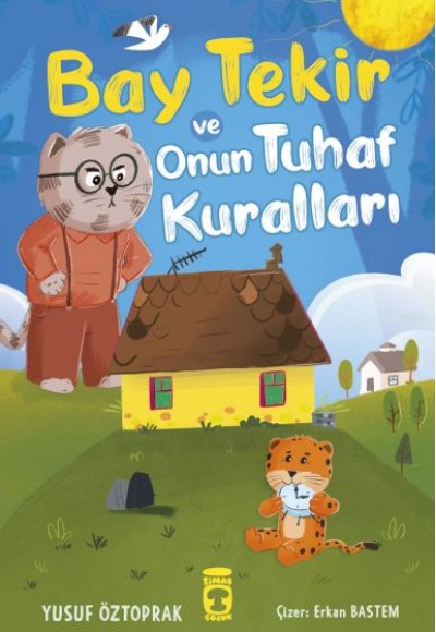Bay Tekir ve Onun Tuhaf Kuralları Bay Tekir ve Onun Tuhaf Kuralları