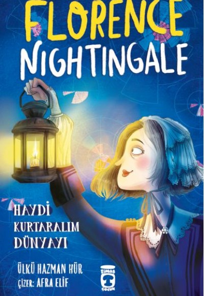 Florence Nightingale - Haydi Kurtaralım Dünyayı 2 Florence Nightingale - Haydi Kurtaralım Dünyayı 2