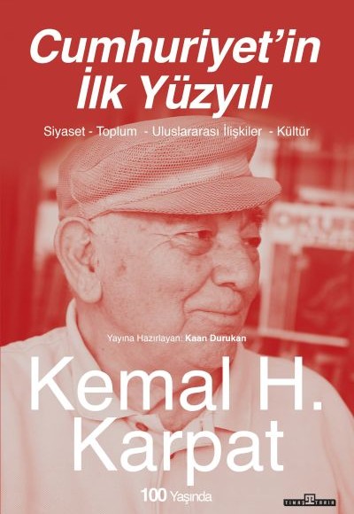 Cumhuriyet’in İlk Yüzyılı Cumhuriyet’in İlk Yüzyılı