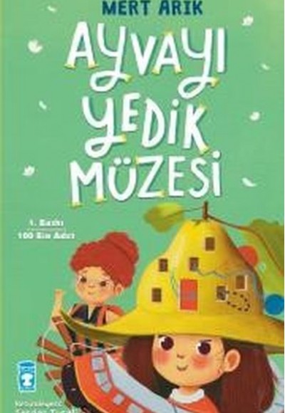 Ayvayı Yedik Müzesi Ayvayı Yedik Müzesi