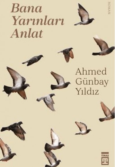 Bana Yarınları Anlat Bana Yarınları Anlat