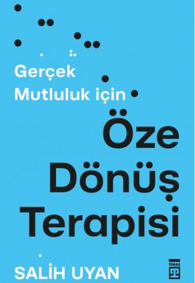 Öze Dönüş Terapisi Öze Dönüş Terapisi