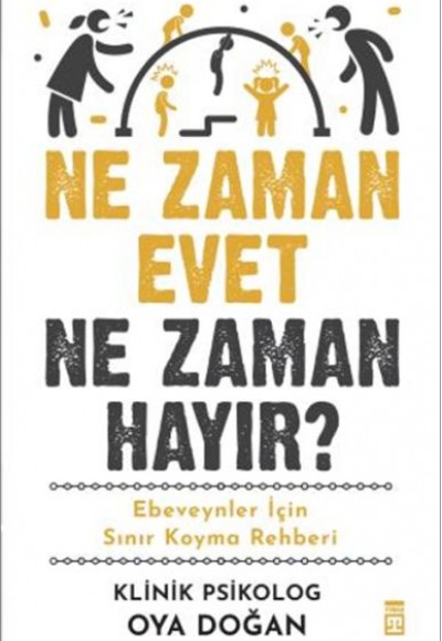 Ne Zaman Evet Ne Zaman Hayır? Ne Zaman Evet Ne Zaman Hayır?