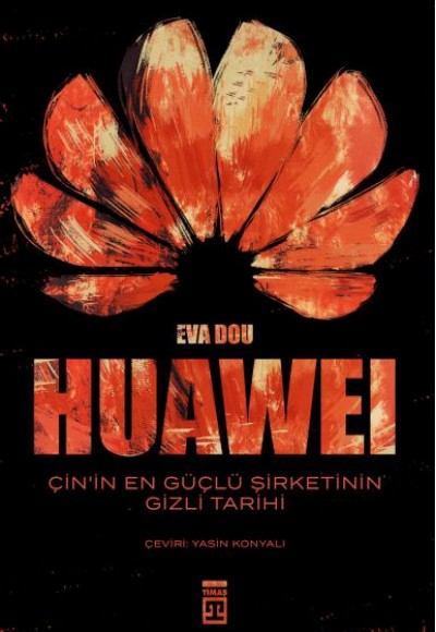 Huawei – Çin’in En Güçlü Şirketinin Gizli Tarihi Huawei – Çin’in En Güçlü Şirketinin Gizli Tarihi