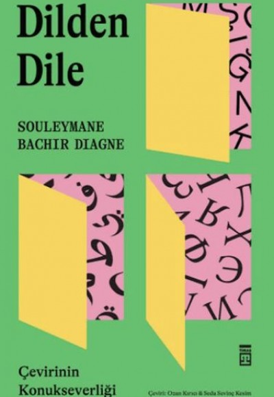 Dilden Dile / Çevirinin Konukseverliği Dilden Dile / Çevirinin Konukseverliği