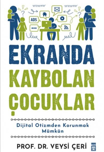 Ekranda Kaybolan Çocuklar Ekranda Kaybolan Çocuklar