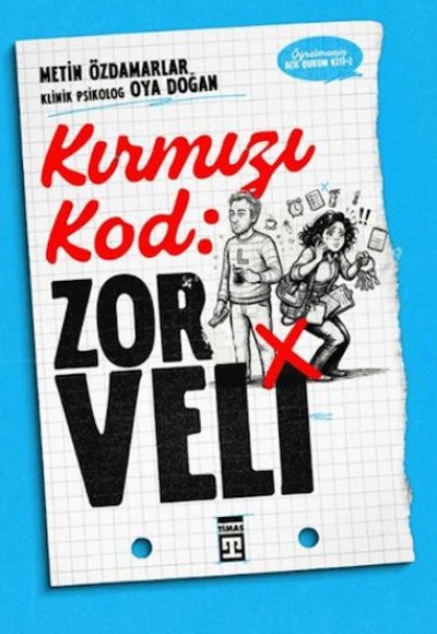 Kırmızı Kod: Zor Veli Kırmızı Kod: Zor Veli