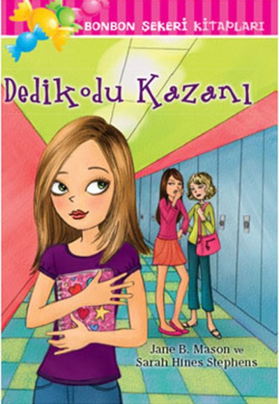 Bonbon Şekeri Kitapları - Dedikodu Kazanı Bonbon Şekeri Kitapları - Dedikodu Kazanı