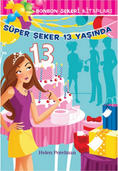 Bonbon Şekeri - Süper Şeker 13 Yaşında Bonbon Şekeri - Süper Şeker 13 Yaşında