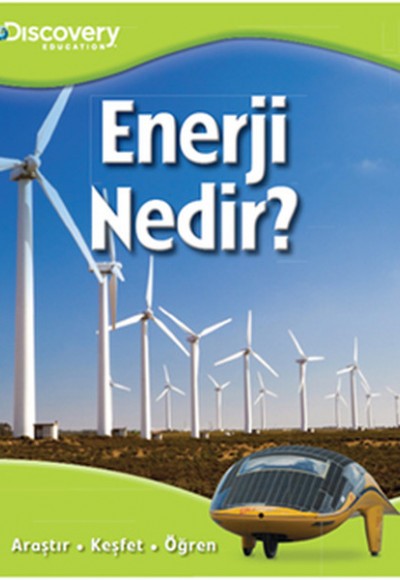 Discovery Education - Enerji Nedir? Discovery Education - Enerji Nedir?