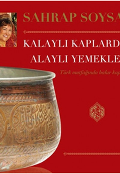 Kalaylı Kaplarda Alaylı Yemekler Kalaylı Kaplarda Alaylı Yemekler