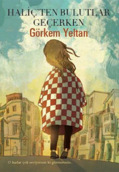 Haliç'ten Bulutlar Geçerken Haliç'ten Bulutlar Geçerken