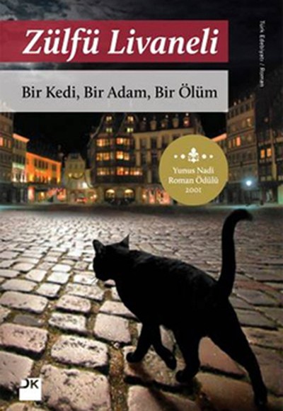 Bir Kedi, Bir Adam, Bir Ölüm Bir Kedi, Bir Adam, Bir Ölüm