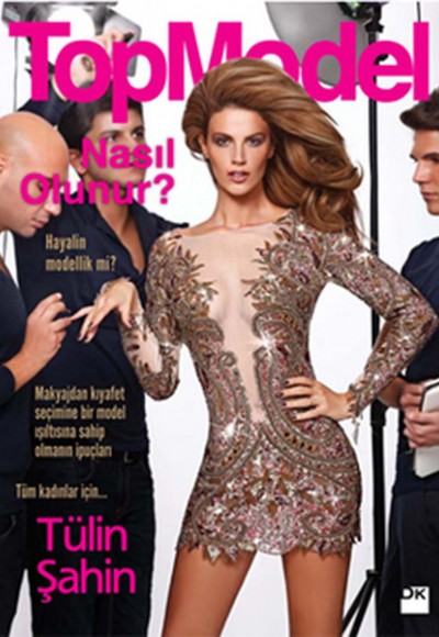 Top Model Nasıl Olunur? Top Model Nasıl Olunur?