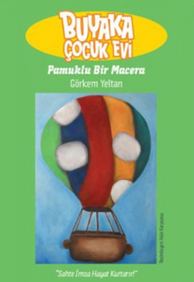 Buyaka Çocukevi- 2 Pamuklu Bir Macera Buyaka Çocukevi- 2 Pamuklu Bir Macera