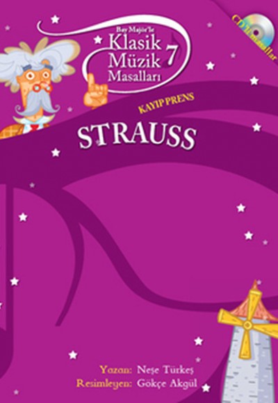 Klasik Müzik Masalları 7 Strauss Klasik Müzik Masalları 7 Strauss