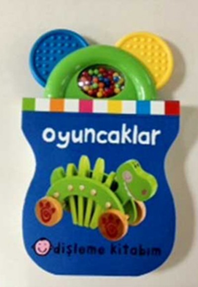 Dişleme Kitabım Oyuncaklar Dişleme Kitabım Oyuncaklar