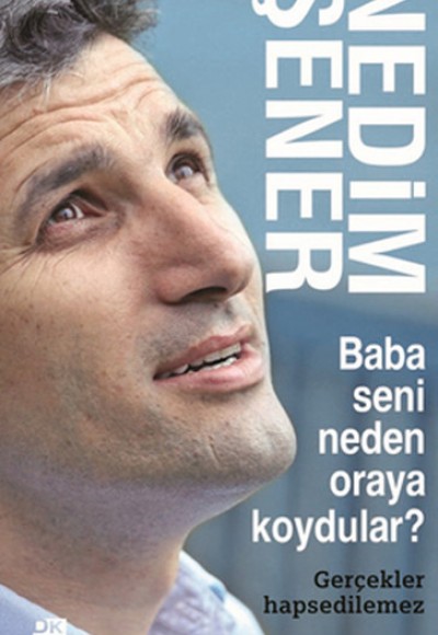 Baba Seni Neden Oraya Koydular? Baba Seni Neden Oraya Koydular?