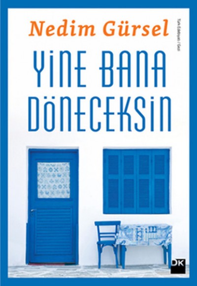 Yine Bana Döneceksin Yine Bana Döneceksin