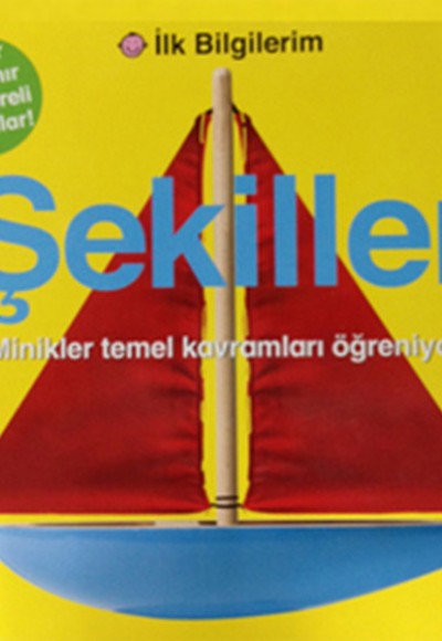 İlk Bilgilerim - Şekiller İlk Bilgilerim - Şekiller
