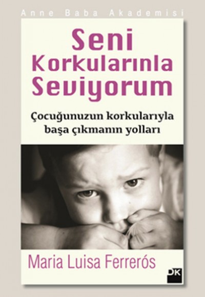 Seni Korkularınla Seviyorum Seni Korkularınla Seviyorum