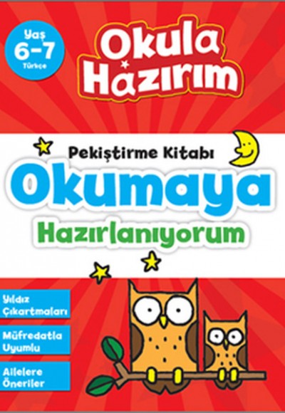 6-7 Yaş Türkçe Pekiştirme Kitabı Okumaya Hazırlanıyorum / Okula Hazırım