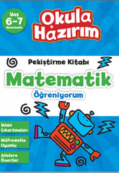 6-7 Yaş Matematik Pekiştirme Kitabı Matematik Öğreniyorum / Okula Hazırım