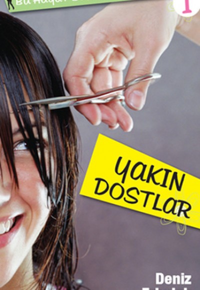 Yakın Dostlar / Bu Hayat Benim 1 Yakın Dostlar / Bu Hayat Benim 1