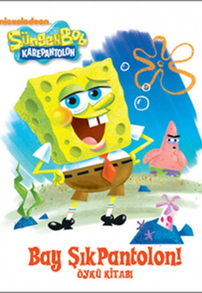 Süngerbob Karepantolon Bay Şık Pantolon Öykü Kitabı Süngerbob Karepantolon Bay Şık Pantolon Öykü Kitabı