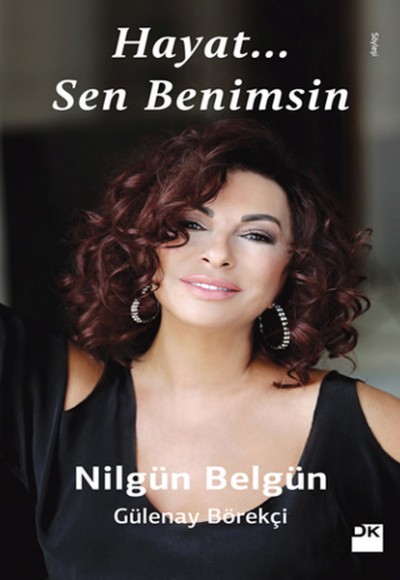 Hayat... Sen Benimsin Hayat... Sen Benimsin