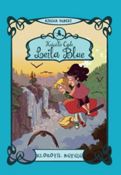 Küçük Cadı Leila Blue 3 - Klorofil Büyüsü Küçük Cadı Leila Blue 3 - Klorofil Büyüsü