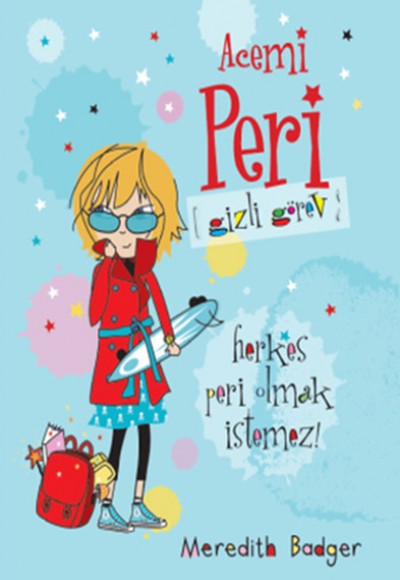 Acemi Peri 2 / Gizli Görev Herkes Peri Olmak İstemez! Acemi Peri 2 / Gizli Görev Herkes Peri Olmak İstemez!