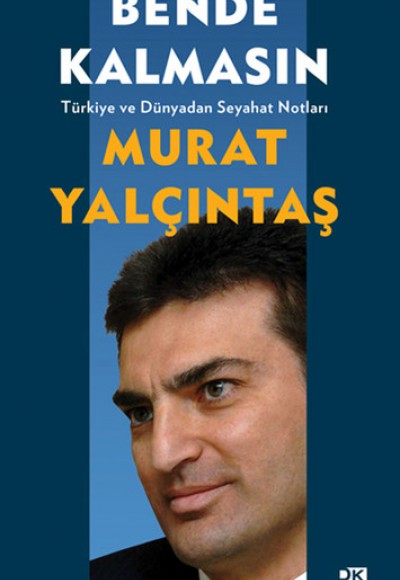 Bende Kalmasın Bende Kalmasın
