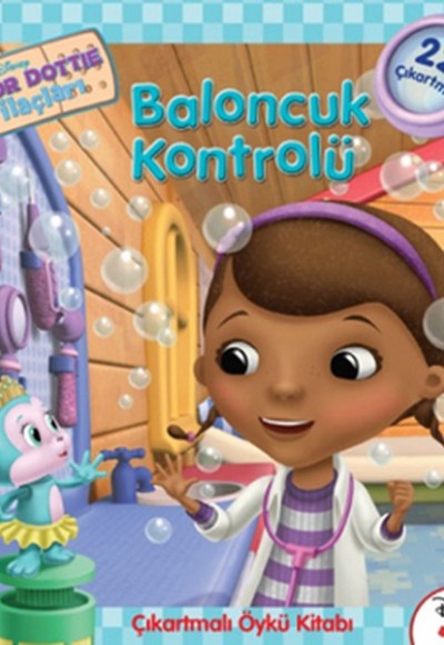Baloncuk Kontrolü / Doktor Dottie Baloncuk Kontrolü / Doktor Dottie