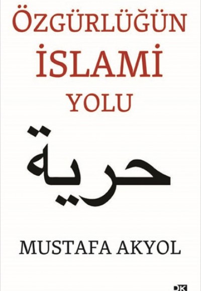 Özgürlüğün İslami Yolu Özgürlüğün İslami Yolu
