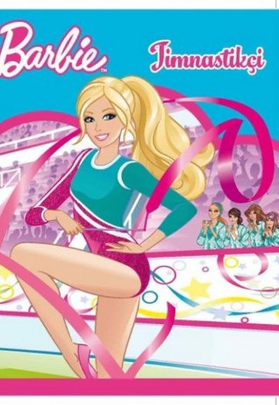 Barbie Jimnastikçi / Resimli Öykü Kitabı Barbie Jimnastikçi / Resimli Öykü Kitabı