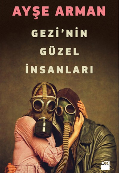 Gezi'nin Güzel İnsanları Gezi'nin Güzel İnsanları