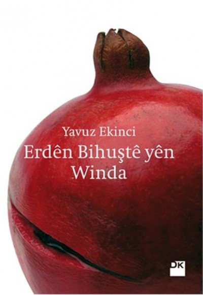 Erden Bihuşte Yen Winda Erden Bihuşte Yen Winda