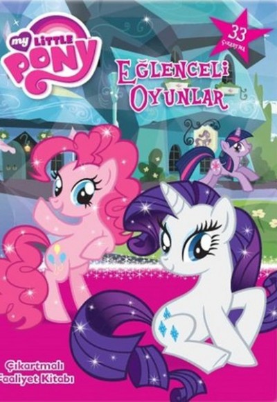 My Little Pony Eğlenceli Oyunlar Çıkartmalı Faaliyet Kitabı My Little Pony Eğlenceli Oyunlar Çıkartmalı Faaliyet Kitabı