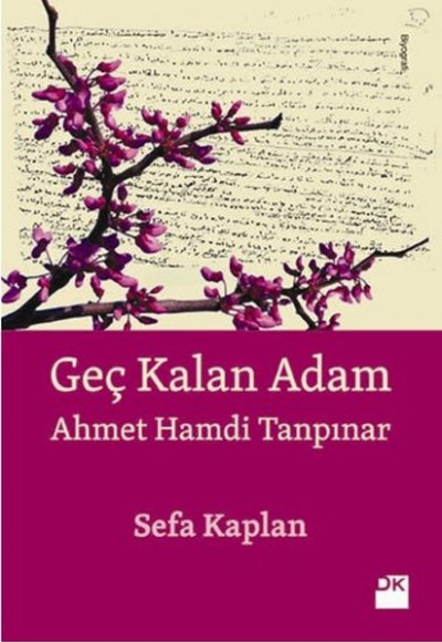 Geç Kalan Adam - Ahmet Hamdi Tanpınar Geç Kalan Adam - Ahmet Hamdi Tanpınar