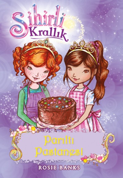 Sihirli Krallık 8. Kitap: Parıltı Pastanesi Sihirli Krallık 8. Kitap: Parıltı Pastanesi
