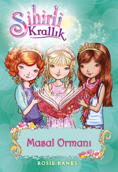 Sihirli Krallık 11. Kitap: Masal Ormanı Sihirli Krallık 11. Kitap: Masal Ormanı