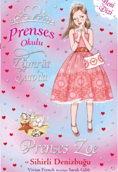 Prenses Okulu 30 Prenses Zoe ve Sihirli Deniz Kabuğu Prenses Okulu 30 Prenses Zoe ve Sihirli Deniz Kabuğu