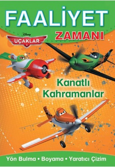 Faaliyet Zamanı Uçaklar - Kanatlı Kahramanlar Faaliyet Zamanı Uçaklar - Kanatlı Kahramanlar