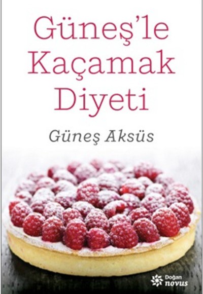 Güneş'le Kaçamak Diyeti Güneş'le Kaçamak Diyeti