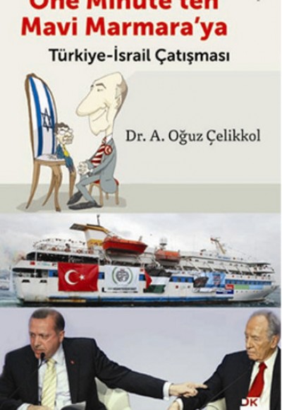One Minute'den Mavi Marmara'ya Türkiye-İsrail Çatışması One Minute'den Mavi Marmara'ya Türkiye-İsrail Çatışması