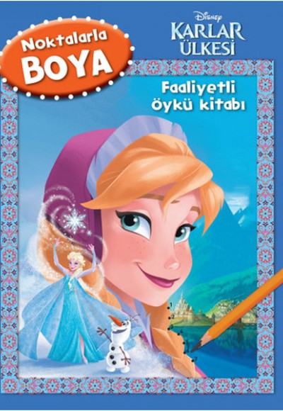 Disney Karlar Ülkesi Noktalarla Boya Faaliyetli Öykü Kitabı Disney Karlar Ülkesi Noktalarla Boya Faaliyetli Öykü Kitabı