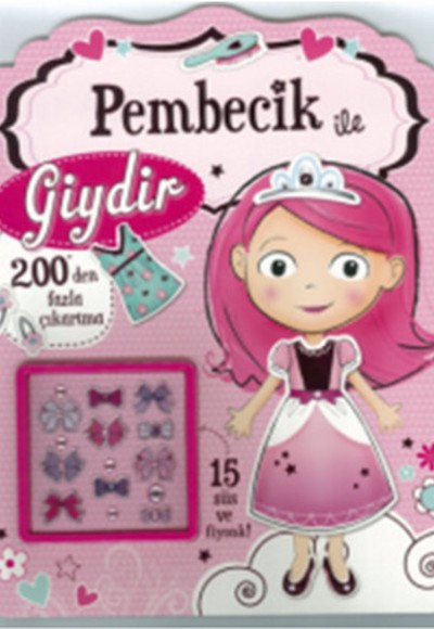 Pembecik ile Giydir Pembecik ile Giydir